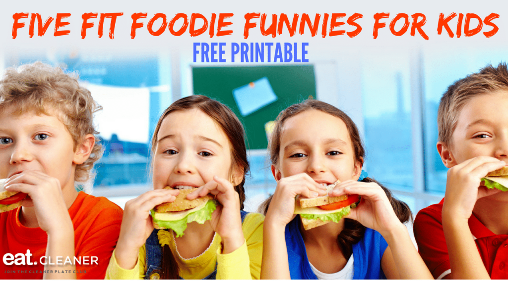 Five Fit Foodie Funnies For Kids - FREE PRINTABLE