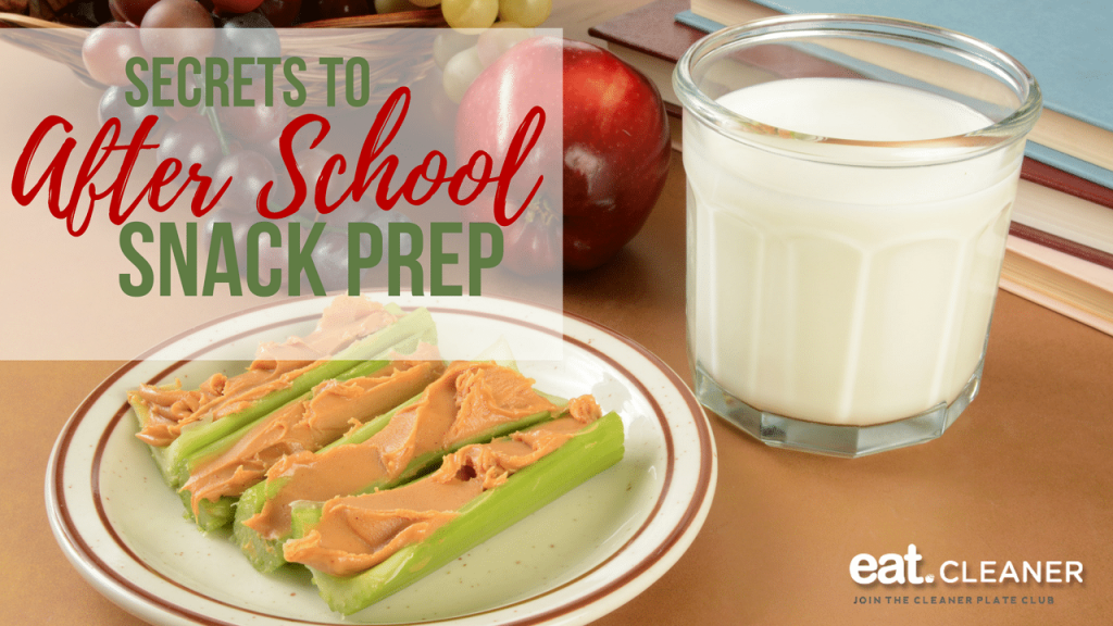 Secrets to After School Snack Prep